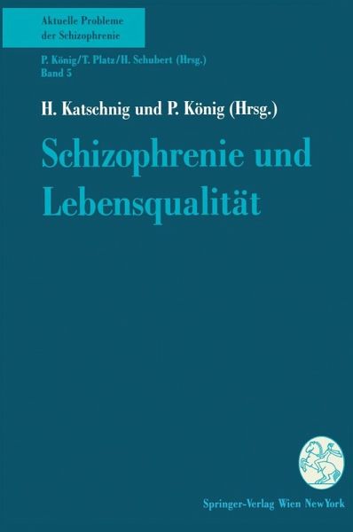 Schizophrenie und Lebensqualität (eBook, PDF) Schizophrenie und Lebensqualität (eBook, PDF)