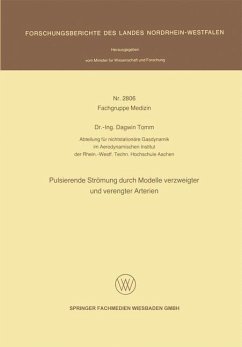 Pulsierende Strömung durch Modelle verzweigter und verengter Arterien (eBook, PDF) - Tomm, Dagwin Pulsierende Strömung durch Modelle verzweigter und verengter Arterien (eBook, PDF) - Tomm, Dagwin