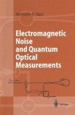Electromagnetic Noise and Quantum Optical Measurements (eBook, PDF)