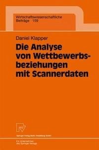 Die Analyse von Wettbewerbsbeziehungen mit Scannerdaten (eBook, PDF) - Klapper, Daniel