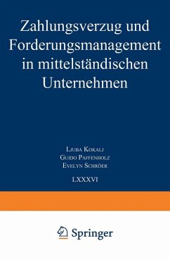 Zahlungsverzug und Forderungsmanagement in mittelständischen Unternehmen (eBook, PDF) - Kokalj, Ljuba; Paffenholz, Guido; Schröer, Evelyn