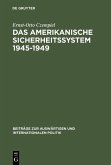 Das amerikanische Sicherheitssystem 1945-1949 (eBook, PDF)