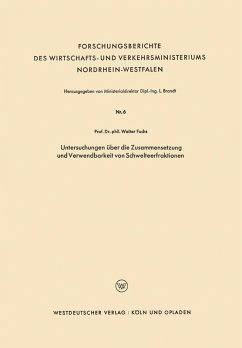 Untersuchungen über die Zusammensetzung und Verwendbarkeit von Schwelteerfraktionen (eBook, PDF) - Fuchs, Walter Maximilian