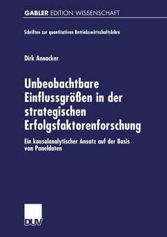 Unbeobachtbare Einflussgrößen in der strategischen Erfolgsfaktorenforschung (eBook, PDF) - Annacker, Dirk