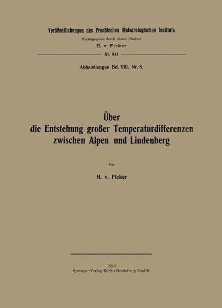 Über die Entstehung großer Temperaturdifferenzen zwischen Alpen und Lindenberg (eBook, PDF) Über die Entstehung großer Temperaturdifferenzen zwischen Alpen und Lindenberg (eBook, PDF)