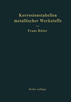 Korrosionstabellen metallischer Werkstoffe, geordnet nach angreifenden Stoffen (eBook, PDF) - Ritter, Franz