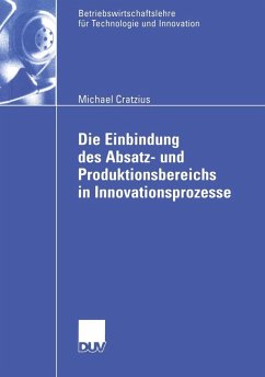 Cover Die Einbindung des Absatz- und Produktionsbereichs in Innovationsprozesse (eBook, PDF)