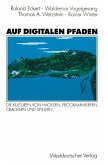Auf digitalen Pfaden (eBook, PDF)
