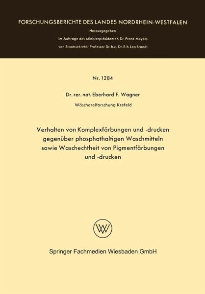 Verhalten von Komplexfärbungen und -drucken gegenüber phosphathaltigen Waschmitteln sowie Waschechtheit von Pigmentfärbungen und -drucken (eBook, PDF) Verhalten von Komplexfärbungen und -drucken gegenüber phosphathaltigen Waschmitteln sowie Waschechtheit von Pigmentfärbungen und -drucken (eBook, PDF)