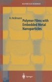 Polymer Films with Embedded Metal Nanoparticles (eBook, PDF)