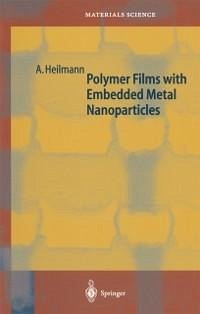 Polymer Films with Embedded Metal Nanoparticles (eBook, PDF) - Heilmann, Andreas