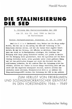 Die Stalinisierung der SED (eBook, PDF) - Hurwitz, Harold