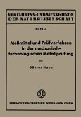 Meßmittel und Prüfverfahren in der mechanisch-technologischen Metallprüfung (eBook, PDF)