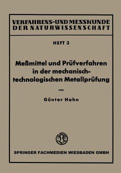 Meßmittel und Prüfverfahren in der mechanisch-technologischen Metallprüfung (eBook, PDF) - Hahn, Günter