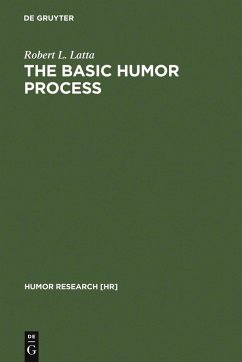 The Basic Humor Process (eBook, PDF) - Latta, Robert L.