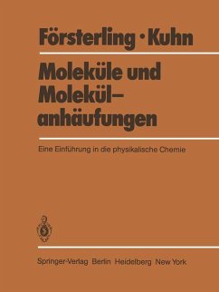 Moleküle und Molekülanhäufungen (eBook, PDF) - Försterling, Horst D.; Kuhn, Hans