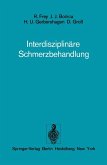 Interdisziplinäre Schmerzbehandlung (eBook, PDF)