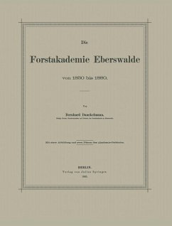 Die Forstakademie Eberswalde von 1830 bis 1880 (eBook, PDF) - Danckelmann, Bernhard