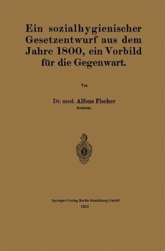 Cover Ein sozialhygienischer Gesetzentwurf aus dem Jahre 1800, ein Vorbild für die Gegenwart (eBook, PDF)