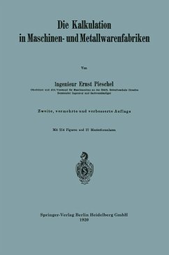 Die Kalkulation in Maschinen- und Metallwarenfabriken (eBook, PDF) - Pieschel, Ernst