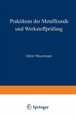 Praktikum der Metallkunde und Werkstoffprüfung (eBook, PDF)