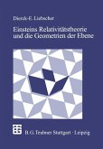 Einsteins Relativitätstheorie und die Geometrien der Ebene (eBook, PDF)