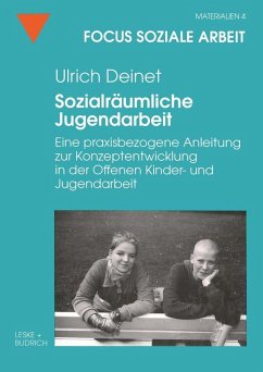 Sozialräumliche Jugendarbeit (eBook, PDF) - Deinet, Ulrich
