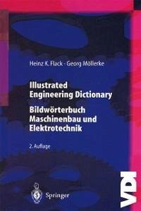 Illustrated Engineering Dictionary (eBook, PDF) - Flack, Heinz K.; Möllerke, Georg