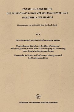 Cover Untersuchungen über die zweckmäßige Wicklungsart von Leinengarnkreuzspulen unter Berücksichtigung der Anwendung hoher Geschwindigkeiten des Garnes (eBook, PDF)