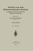 Arbeiten aus dem Elektrotechnischen Institut der Badischen Technischen Hochschule Fridericiana zu Karlsruhe (eBook, PDF)
