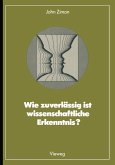 Wie zuverlässig ist wissenschaftliche Erkenntnis? (eBook, PDF)