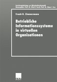 Betriebliche Informationssysteme in virtuellen Organisationen (eBook, PDF)