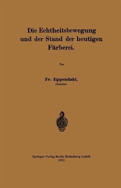 Cover Die Echtheitsbewegung und der Stand der heutigen Färberei (eBook, PDF)