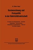 Kostenrechnung und Preispolitik in der Elektrizitätswirtschaft (eBook, PDF)