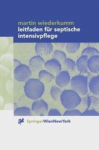 Leitfaden für septische Intensivpflege (eBook, PDF) - Wiederkumm, Martin