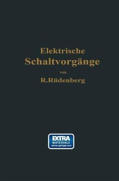 Elektrische Schaltvorgänge und verwandte Störungserscheinungen in Starkstromanlagen (eBook, PDF) - Rüdenberg, Reinhold