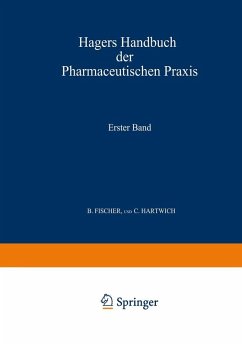 Hagers Handbuch der Pharmaceutischen Praxis (eBook, PDF) - Arnold, C.; Christ, G.; Dietrich, K.; Gildmeister, Ed.; Janzen, P.; Scriba, C.; Fischer, B.; Hartwich, C.
