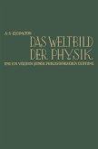 Das Weltbild der Physik und ein Versuch seiner philosophischen Deutung (eBook, PDF)