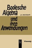 Boolesche Algebra und ihre Anwendungen (eBook, PDF)