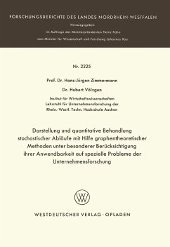 Darstellung und quantitative Behandlung stochastischer Abläufe mit Hilfe graphentheoretischer Methoden unter besonderer Berücksichtigung ihrer Anwendbarkeit auf spezielle Probleme der Unternehmensforschung (eBook, PDF) - Zimmermann, Hans-Jürgen