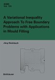 A Variational Inequality Approach to free Boundary Problems with Applications in Mould Filling (eBook, PDF)