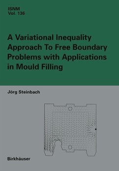 A Variational Inequality Approach to free Boundary Problems with Applications in Mould Filling (eBook, PDF) - Steinbach, Jörg