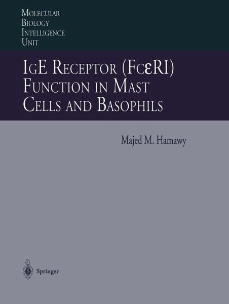 IgE Receptor (FceRI) Function in Mast Cells and Basophils (eBook, PDF) IgE Receptor (FceRI) Function in Mast Cells and Basophils (eBook, PDF)