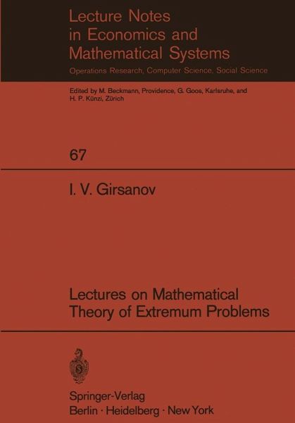 Lectures on Mathematical Theory of Extremum Problems (eBook, PDF) Lectures on Mathematical Theory of Extremum Problems (eBook, PDF)