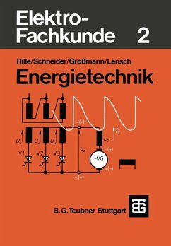 Elektro-Fachkunde 2 (eBook, PDF) - Hille, Wilhelm; Schneider, Otto; Großmann, Klaus; Lensch, Knud