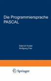 Die Programmiersprache PASCAL (eBook, PDF)
