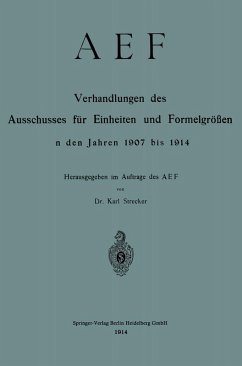 Cover AEF Verhandlungen des Ausschusses für Einheiten und Formelgrößen in den Jahren 1907 bis 1914 (eBook, PDF)