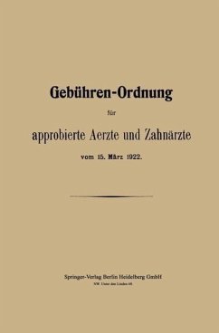 Cover Gebühren-Ordnung für approbierte Aerzte und Zahnärzte vom 15. März 1922 (eBook, PDF)