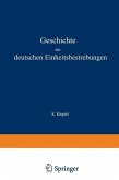 Geschichte der deutschen Einheitsbestrebungen bis zu ihrer Erfüllung 1848-1871 (eBook, PDF)
