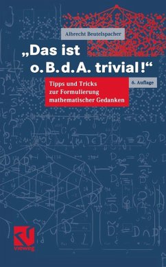 Das ist o.B.d.A. trivial! (eBook, PDF) - Beutelspacher, Albrecht